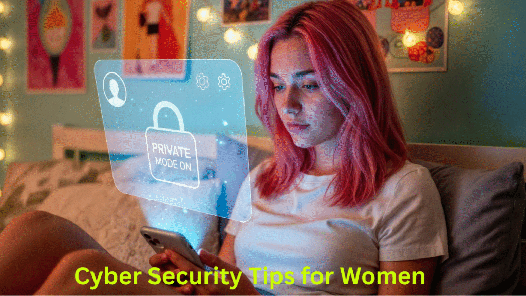 Cyber Security Tips for Women